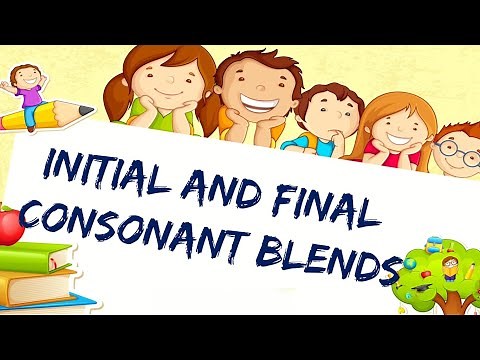 INITIAL and FINAL CONSONANT BLENDS #EdukarisTV