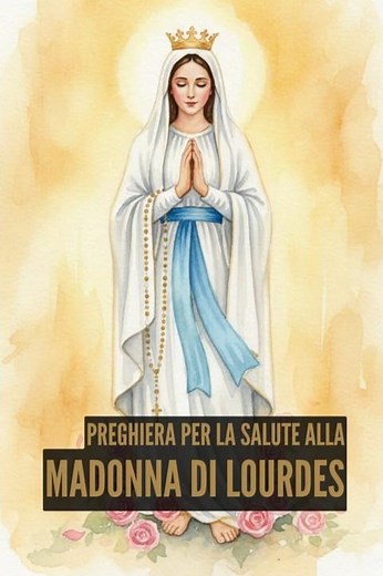 💧 Prayer to Our Lady of Lourdes: Ask for the Healing of the Sick this February 11th