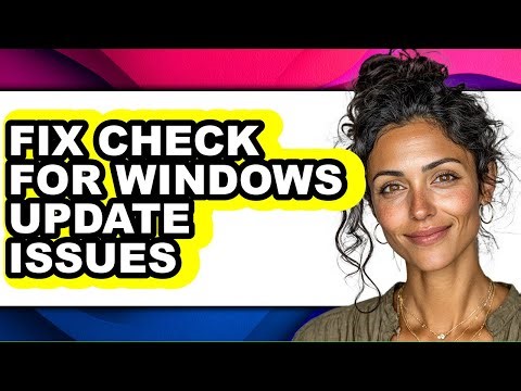 How to Fix Check for Windows Update Issues (full Guide)