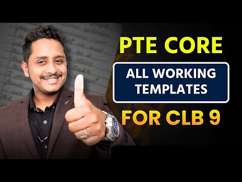 PTE Core - All Working Templates for CLB 9 | Skills PTE Academic