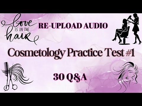 Cosmetology Practice Test #1|Re-Upload