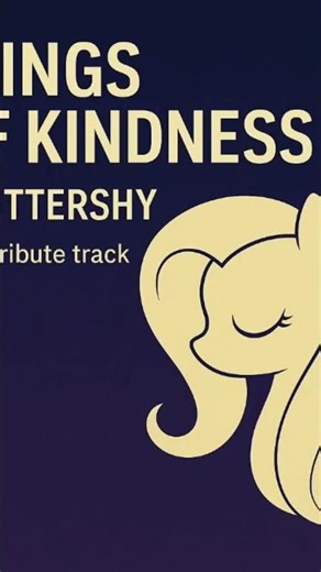 Wings of Kindness — Fluttershy (short version) #fluttershy #mlp #mylittlepony #brony #bronymusic