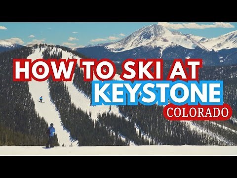 Complete Guide To Keystone Ski Resort, Colorado