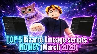 top-5-bizarre-lineage-scripts-no-key-march-2026--robscript