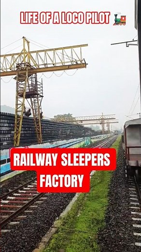 Inside Railway Sleeper Factory 🚆 | Life of a Loco Pilot | Indian Railways Vlog 2025