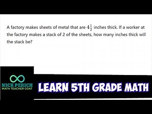 Learn 5th Grade Math - Word Problem Involving Multiplying a Whole Number to a Mixed Number