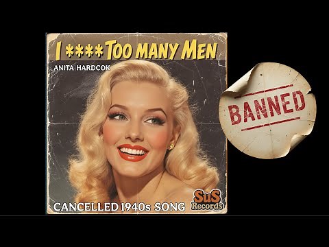 I **** Too Many Men (Banned 1940s Song) by Anita Hardcok / Lola May - Too Many Men