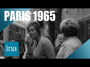L'ambiance de Paris en 1965 | INA Paris Vintage