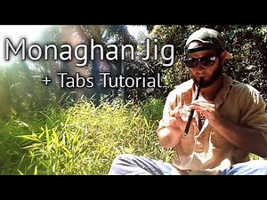 Irish Folk Music - Monaghan Jig - Tin Whistle Tutorial + Tabs