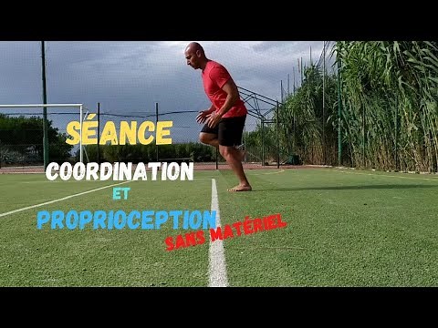 SÉANCE COORDINATION ET PROPRIOCEPTION (sans matériel)