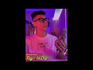Ngơ ( MCK ) | Nhạc Indie - Tuyển tập Nhạc tình của Ngơ