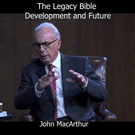 John MacArthur | The Legacy Standard Bible | What's In Store