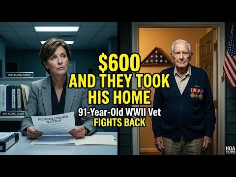 HOA Foreclosed on a 91-Year-Old WWII Vet Over $600 — The Entire Town Showed Up and ENDED the HOA