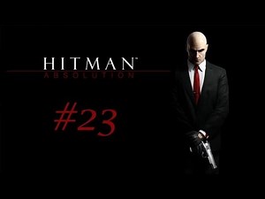 Let's Play Hitman Absolution #23 - Baum fällt