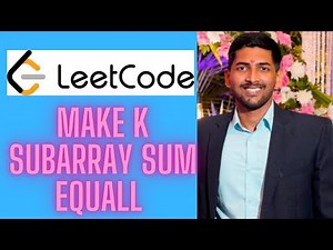 Leetcode Biweekly 101 Make K-subarray sums equal solution | Hindi explanation