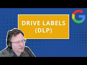 Google Workspace: Drive Labels (DLP)