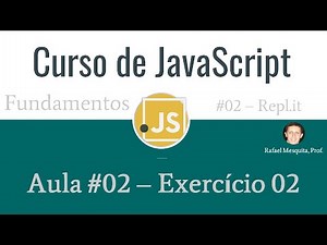 Curso de JavaScript :: Aula 02 - Exercício 02