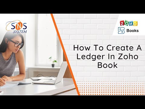 How to Create a Ledger in Zoho Books | Step-by-Step Guide
