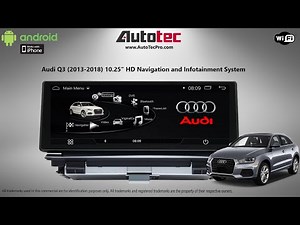 AutoTecPro Audi Q3 (2013-2018) 10.25" Android Screen Navigation CarPlay Android Auto WIFI GPS BT