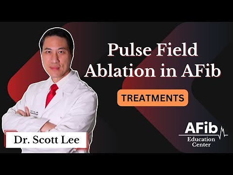 Pulsed Field Ablation in Atrial Fibrillation Explained