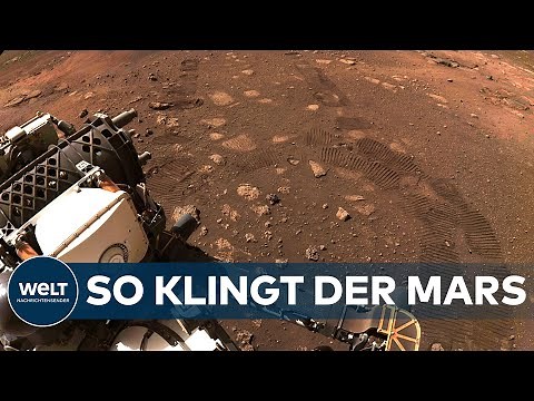 SOUND VOM MARS: NASA-Rover Perseverance schickt erstmals Audio-Aufnahmen vom Nachbarplaneten