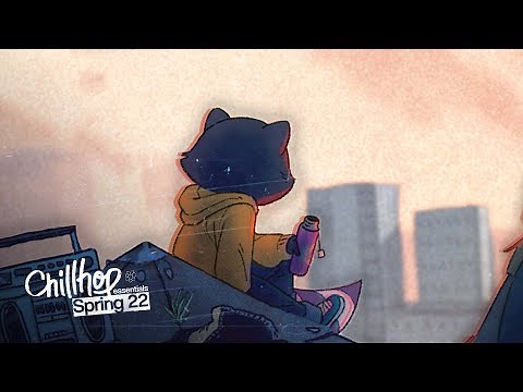 🌱 Chillhop Essentials · Spring 2022 [lofi hiphop / chill relaxing beats]