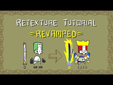 Castle Crashers Modding: Retexture Tutorial