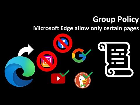Group Policy: Microsoft Edge allow only certain pages