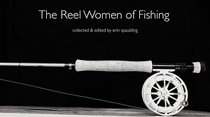 The Reel Women of Fishing