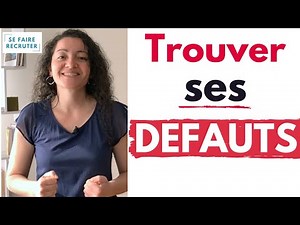 Comment trouver ses défauts [Question entretien]