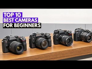 Top 10 Cameras for Beginners | Best Entry-Level Cameras Reviewed 2026