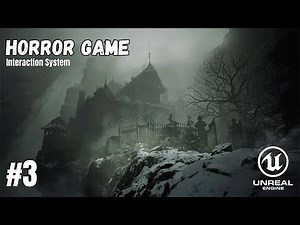 How To Make A Horror Game In Unreal Engine 5.7 - Interaction Tutorial