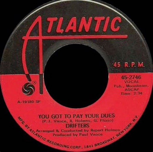 Drifters - You Got To Pay Your Dues