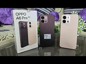 Oppo A6 Pro 5G Cappuccino Brown Unboxing, First Look & Review Oppo A6 Pro 5G Price,Spec & Many More