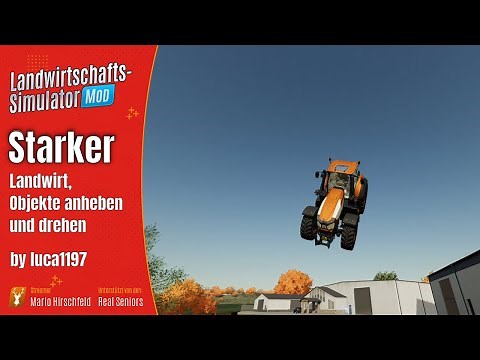 LS22 Mod / Starker Landwirt - Starker Bauer - Objekte anheben / LS22 Modvorstellung