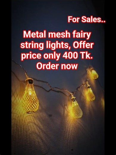 Metal mesh fairy string lights, Offer price only 400 Tk Order now #sales #led #homedecore #GiftIdeas