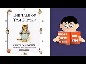 😺 TOM KITTEN by Beatrix Potter read aloud by Books Read Aloud for Kids