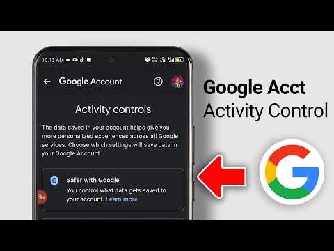 Control Your Google Account Activity on Android Phone