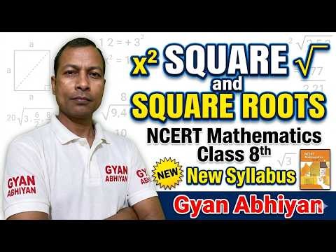 Square and Square Roots | NCERT | Mathematics Class 8th New Syllabus | Kunal Kishor | GyanAbhiyan
