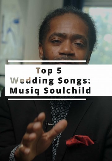 Top 5 Musiq Soulchild Love Songs for Your Wedding Playlist