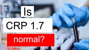 Is CRP 1.7 normal, high or low? What does C Reactive Protein level 1.7 mean?