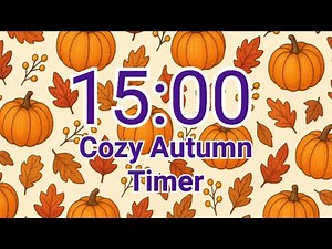 🍂 15-Minute Cozy Autumn Pumpkin Timer – Relaxing Fall Vibes Countdown 🎃✨