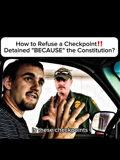 How to Refuse a Checkpoint!! Detained