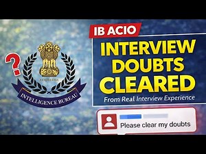IB ACIO Interview Questions Answered | All Your Doubts Cleared