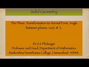Geometry: The Plane: Transformation to Normal Form, Angle between planes.Lect 2.#solidgeometry