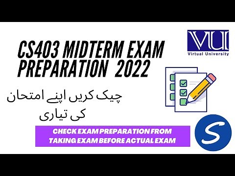 CS403 Midterm Exam Preparation 2022 | How To Prepare VU Exams