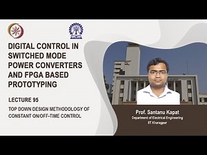 Lecture 95: Top Down Design Methodology of Constant On/Off-Time Control