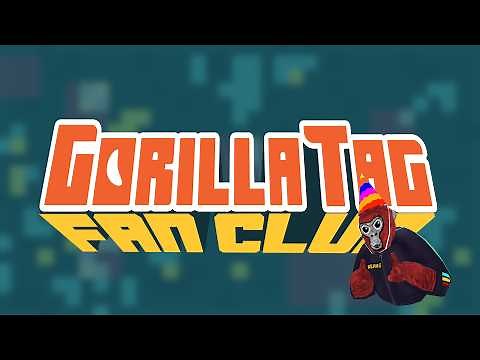 The Gorilla Tag Fan Club 🦍