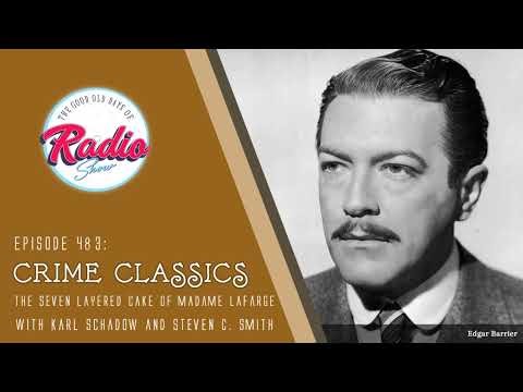 Episode 483: Crime Classics: The Seven Layered Cake Of Madame LaFarge