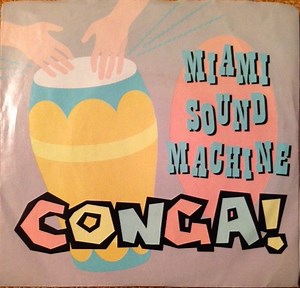 Miami Sound Machine - Conga